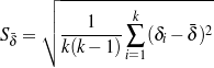      ┌ --------------------
     │          k
     │∘  ---1----        ˉ2
Sˉδ =    k(k - 1) ∑ (δi- δ )
               i=1
